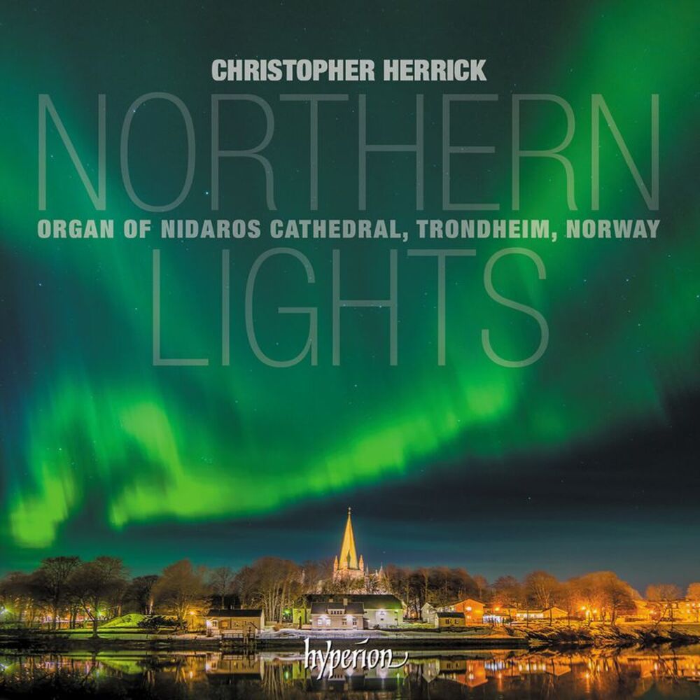 Christopher Herrick - Northern Lights - Nidaros Cathedral, Trondheim  COMPACT